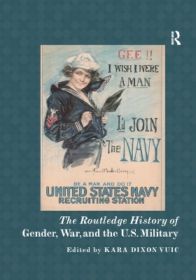 The Routledge History of Gender, War, and the U.S. Military