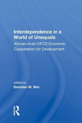 Interdependence In A World Of Unequals - 