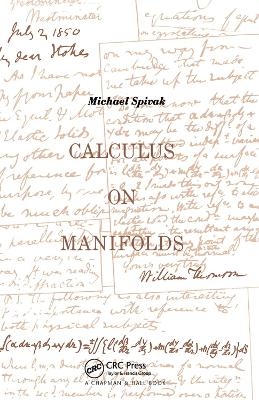 Calculus On Manifolds - Michael Spivak