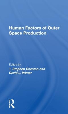Human Factors Of Outer Space Production - 