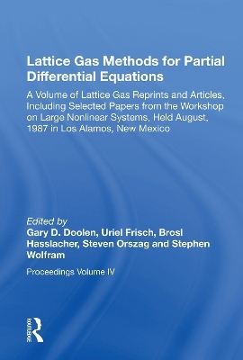 Lattice Gas Methods For Partial Differential Equations - 