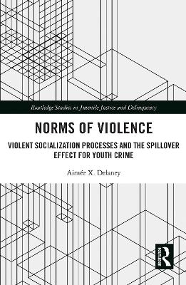 Norms of Violence - Aim&eacute;e X. Delaney