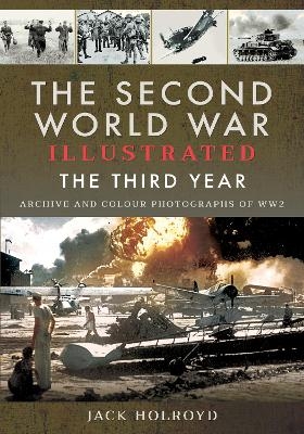The Second World War Illustrated - Jack Holroyd