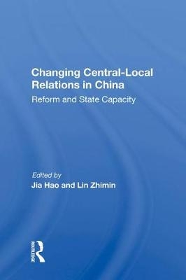 Changing Central-local Relations In China - Jia Hao, Lin Zhimin