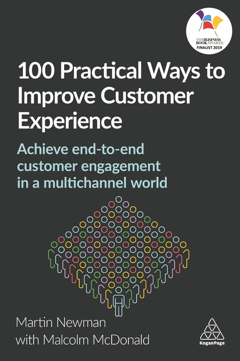 100 Practical Ways to Improve Customer Experience - Martin Newman, Malcolm McDonald