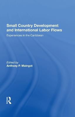 Small Country Development And International Labor Flows - Anthony Maingot