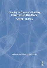 Chudley and Greeno's Building Construction Handbook - Chudley, Roy; Greeno, Roger; Kovac, Karl