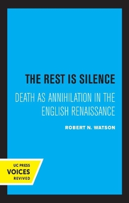 The Rest Is Silence - Robert N. Watson