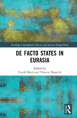De Facto States in Eurasia - 