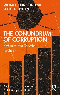 The Conundrum of Corruption - Michael Johnston, Scott Fritzen