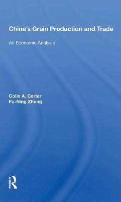 China's Grain Production And Trade - Colin A. Carter
