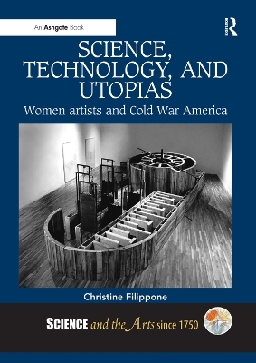 Science, Technology, and Utopias - Christine Filippone