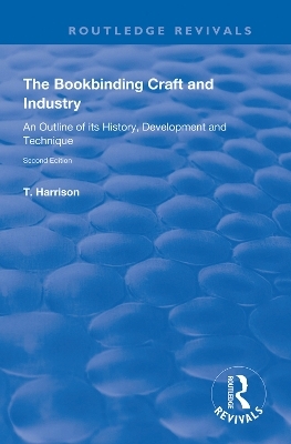 The Bookbinding Craft and Industry - T. Harrison