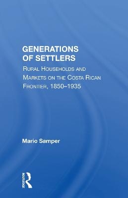 Generations Of Settlers - Mario Samper