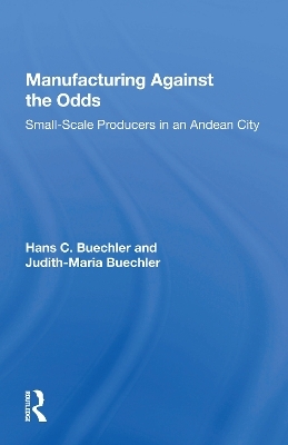 Manufacturing Against The Odds - Hans Buechler