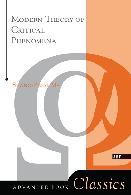 Modern Theory Of Critical Phenomena - Shang-Keng Ma