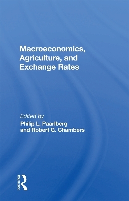 Macroeconomics, Agriculture, And Exchange Rates - Philip L Paarlberg