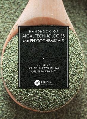 Handbook of Algal Technologies and Phytochemicals - 