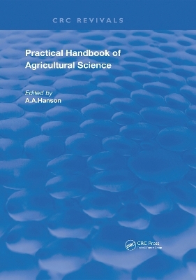 Practical Handbook of Agricultural Science - A. A. Hanson