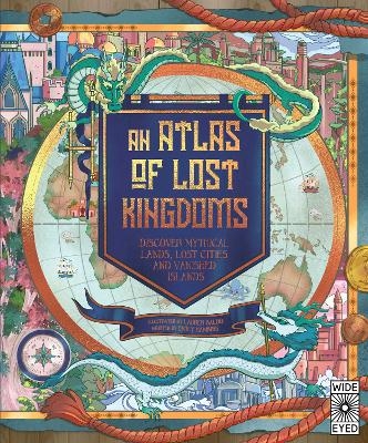 Atlas of Lost Kingdoms - Emily Hawkins
