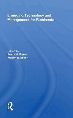 Emerging Technology And Management For Ruminants - Frank H Baker