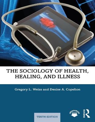 The Sociology of Health, Healing, and Illness