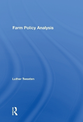 Farm Policy Analysis - Luther Tweeten