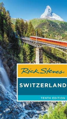Rick Steves Switzerland (Tenth Edition)