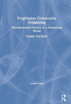 Progressive Community Organizing - Loretta Pyles