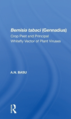 Bemisia Tabaci (Gennadius) - A.N. Basu