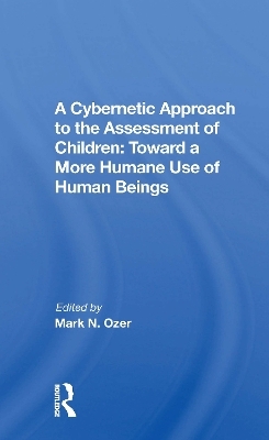 A Cybernetic Approach To The Assessment Of Children - Mark Ozer