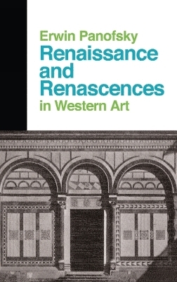 Renaissance And Renascences In Western Art - Erwin Panofsky