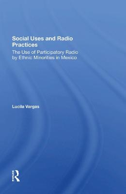 Social Uses And Radio Practices - Lucila Vargas