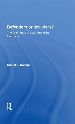 Defenders Or Intruders? - Daniel J. Nelson