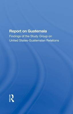 Report On Guatemala - School of Advanced International Studies (SAIS) The Johns Hopkins Foreign Policy Institute