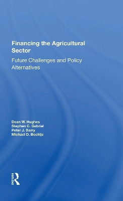 Financing The Agricultural Sector - Dean W. Hughes