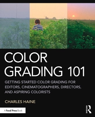 Color Grading 101 - Charles Haine
