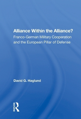 Alliance Within The Alliance? - David G. Haglund