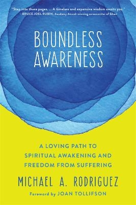 Boundless Awareness - Michael Rodriguez