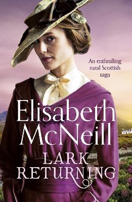 Lark Returning - Elisabeth McNeill