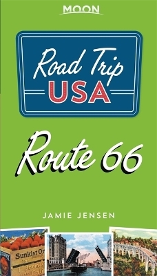 Road Trip USA Route 66 (Fourth Edition) - Jamie Jensen