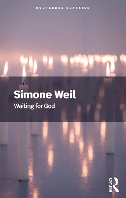 Waiting for God - Simone Weil