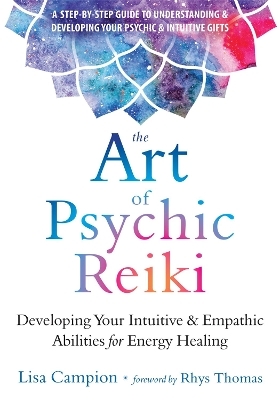 The Art of Psychic Reiki