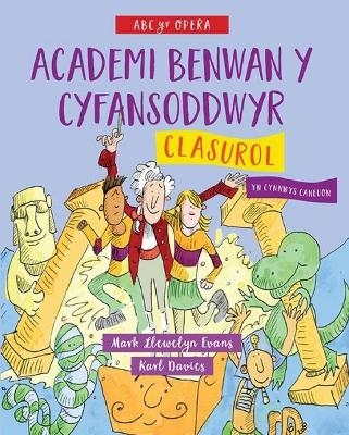 ABC yr Opera: Academi Benwan y Cyfansoddwyr - Clasurol - Mark Llewelyn Evans
