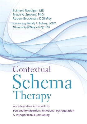 Contextual Schema Therapy - Eckhard Roediger, Bruce Stevens, Robert Brockman