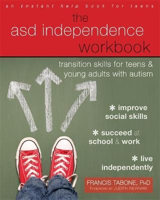 The ASD Independence Workbook - Francis Tabone
