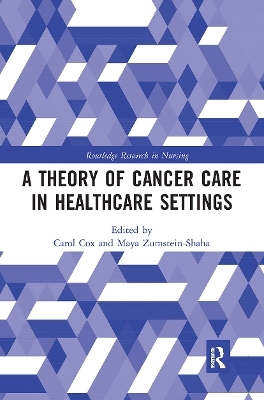A Theory of Cancer Care in Healthcare Settings