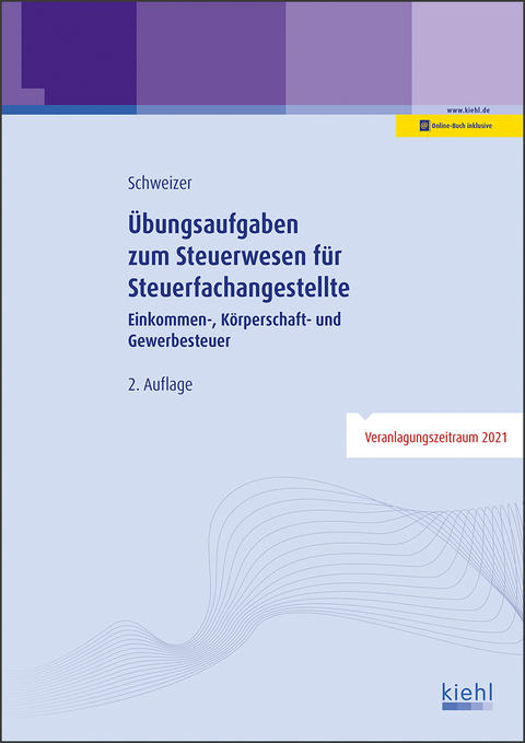 &Uuml;bungsaufgaben zum Steuerwesen f&uuml;r Steuerfachangestellte - Reinhard Schweizer