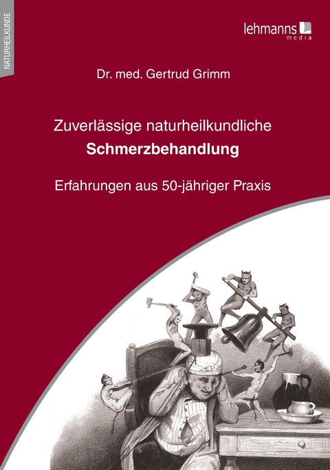Zuverl&auml;ssige naturheilkundliche Schmerzbehandlung - Gertrud Grimm