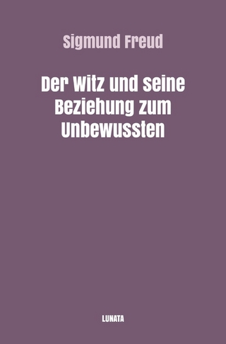 Der Witz und seine Beziehung zum Unbewussten